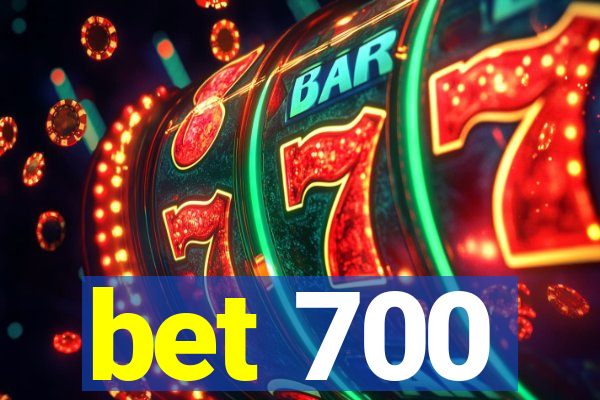 bet 700